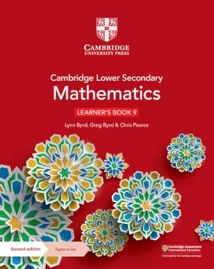 Byrd, Lynn / Byrd, Greg et al. Cambridge Lower Secondary Mathematics Learner's Book with Digital Access Stage 9. Cambridge University Pr., 2021.