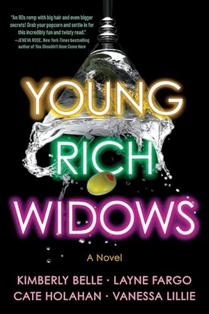 Holahan, Cate / Belle, Kimberly et al. Young Rich Widows - A Novel. Sourcebooks, Inc, 2024.