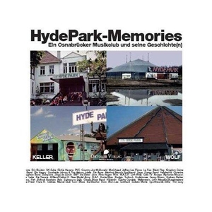 Keller, Harald / Reiner Wolf (Hrsg.). 'Hyde Park'-Memories - Ein Osnabrücker Musikclub und seine Geschichte(n). Oktober Verlag, 2011.