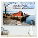 Herbst und Küste in Boston & New England (hochwertiger Premium Wandkalender 2025 DIN A2 quer), Kunstdruck in Hochglanz