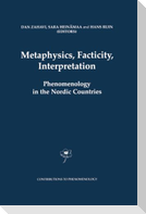 Metaphysics, Facticity, Interpretation