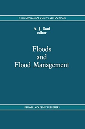 Saul, A. (Hrsg.). Floods and Flood Management. Springer Netherlands, 1992.
