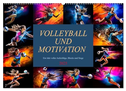 Volleyball und Motivation (Wandkalender 2025 DIN A2 quer), CALVENDO Monatskalender
