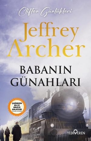 Archer, Jeffrey. Babanin Günahlari - Clifton Günlükleri. Yediveren Yayinlari, 2025.