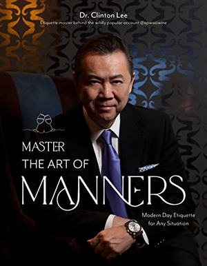 Lee. Master the Art of Manners - Modern-Day Etiquette for Any Situation. Page Street Publishing, 2023.