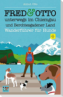 FRED & OTTO unterwegs im Chiemgau und Berchtesgadener Land