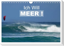 Ich will Meer ! (Wandkalender 2024 DIN A4 quer), CALVENDO Monatskalender