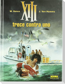 XIII 8, Trece contra uno