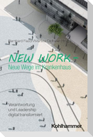 New Work - Neue Wege im Krankenhaus