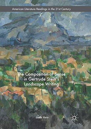 Voris, Linda. The Composition of Sense in Gertrude Stein's Landscape Writing. Springer International Publishing, 2018.