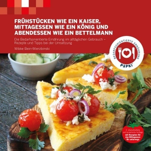 Bein-Wierzbinski, Wibke. Frühstücken wie ein Kaiser, Mittagessen wie ein König und Abendessen wie ein Bettelmann - Die bedarfsorientierte Ernährung im alltäglichen Gebrauch - Rezepte und Tipps bei der Umsetzung. Lehmanns Media GmbH, 2018.