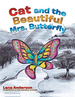 Anderson, Lena. Cat and the Beautiful Mrs. Butterfly. Xlibris, 2013.