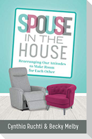 Spouse in the House