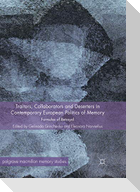 Traitors, Collaborators and Deserters in Contemporary European Politics of Memory