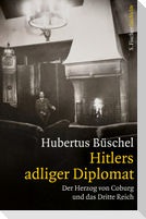 Hitlers adliger Diplomat