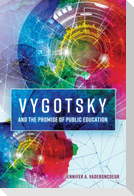 Vygotsky and the Promise of Public Education