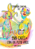 100 cafés más con un puto virus