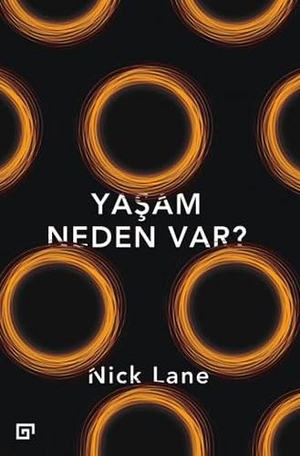 Lane, Nick. Yasam Neden Var. Koc Üniversitesi Yayinlari, 2016.