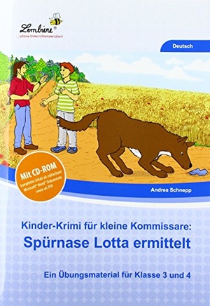 Schnepp, Andrea. Kinder-Krimi für kleine Kommissare: - Spürnase Lotta ermittelt (3. und 4. Klasse). Lernbiene Verlag i.d. AAP, 2017.