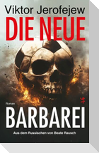 Die neue Barbarei