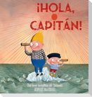 Hola, Capitan!