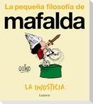 La Injusticia (La Pequeña Filosofía de Mafalda) / Injustice