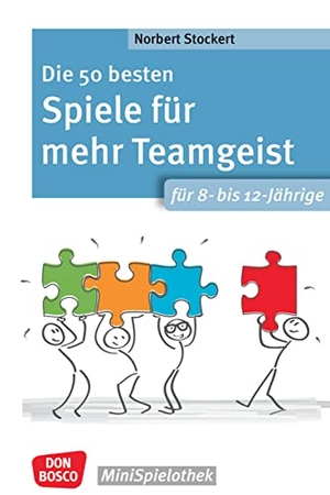 Stockert, Norbert. Die 50 besten Spiele für mehr Teamgeist. Für 8- bis 12-Jährige - Gemeinschaftsgefühl, Empathie und Rücksichtnahme: spannende Kooperationsspiele für Schüler. Mit vielen Spielvariationen!. Don Bosco Medien GmbH, 2023.