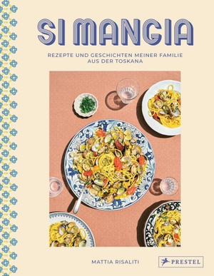 Risaliti, Mattia. Si mangia - Rezepte und Geschichten meiner Familie aus der Toskana. Prestel Verlag, 2024.