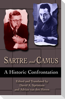 Sartre and Camus: A Historic Confrontation