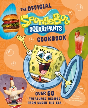 Melendez, Jarrett. The Official SpongeBob SquarePants Cookbook - Over 50 Treasured Recipes from Under the Sea. Random House LLC US, 2026.