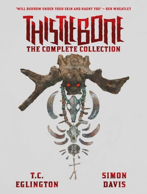 Eglington, T. C.. Thistlebone - The Complete Collection. Rebellion Publishing Ltd., 2026.