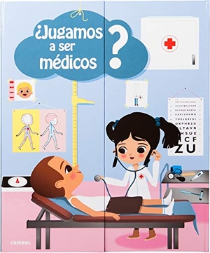 Baumann, Anne-Sophie. ¿Jugamos a Ser Médicos?. Editorial Casals S.A., 2015.