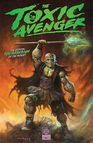 Spears, Rick / Ditta, Umar et al. Toxic Avenger. Legendary Comics, 2025.