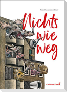Nichts wie weg