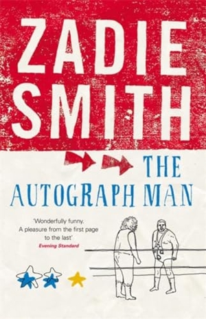 Smith, Zadie. The Autograph Man. Penguin Books Ltd (UK), 2003.