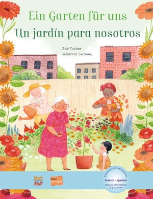 Swaney, Julianna. Ein Garten für uns. Deutsch-Spanisch - Kinderbuch Deutsch-Spanisch mit MP3-Hörbuch zum Herunterladen. Hueber Verlag GmbH, 2023.