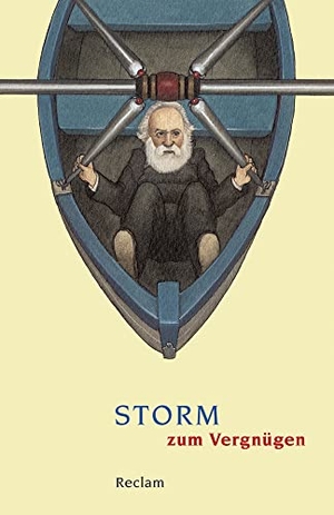 Ermisch, Maren / Heinrich Detering (Hrsg.). Storm zum Vergnügen. Reclam Philipp Jun., 2017.