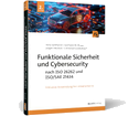 Funktionale Sicherheit und Cybersecurity nach ISO 26262 und ISO/SAE 21434