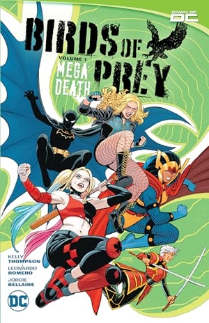 Thompson, Kelly / Leonardo Romero. Birds of Prey Vol. 1. DC Comics, 2024.