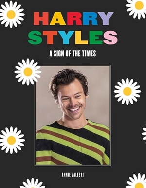 Zaleski, Annie. Harry Styles - A Sign of the Times. Gemini Books Group Ltd, 2024.