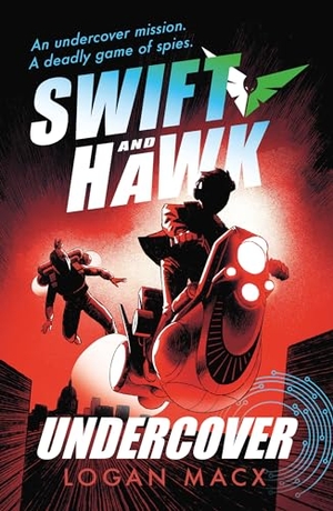 Macx, Logan. Swift and Hawk: Undercover. Walker Books Ltd., 2023.