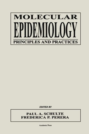 Schulte. Molecular Epidemiology - Principles and Practices. Elsevier Inc, 1998.
