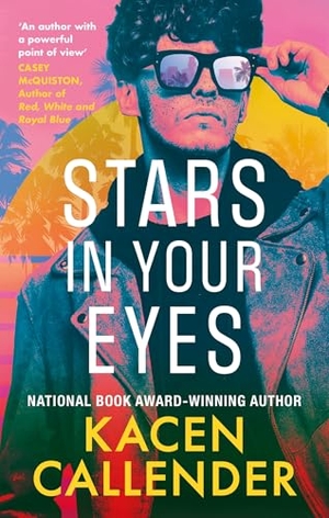 Callender, Kacen. Stars in Your Eyes. John Murray Business, 2023.
