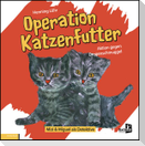 Operation Katzenfutter