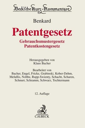 Benkard, Georg. Patentgesetz - Gebrauchsmustergesetz, Patentkostengesetz. C.H. Beck, 2023.