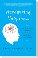 Hardwiring Happiness