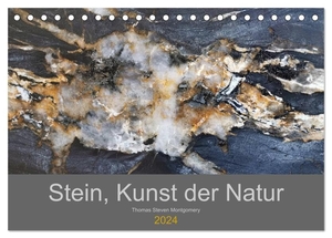 Steven Montgomery, Thomas. Stein, Kunst der Natur (Tischkalender 2024 DIN A5 quer), CALVENDO Monatskalender - Naturstein in Nahaufnahme. Calvendo, 2023.