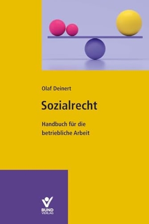 Deinert, Olaf. Sozialrecht - Handbuch für die betriebliche Arbeit. Bund-Verlag GmbH, 2024.
