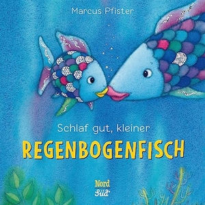 Pfister, Marcus. Schlaf gut, kleiner Regenbogenfisch (kleine Pappe). NordSüd Verlag AG, 2023.
