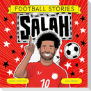 Football Stories: Salah